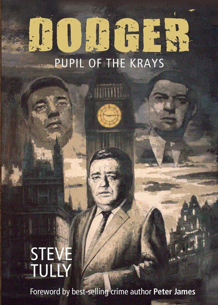 Dodger: Pupil of the Krays by Steve Tully (Paperback)