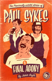 Final Agony: The previously untold stories of Paul Sykes