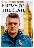 Tommy Robinson Enemy of the State